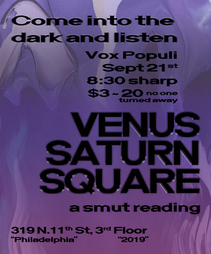 flier for August 29th 2019 release party of VENUS SATURN SQUARE smut zine at Vox Populi Gallery designed by me